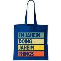 I'm Jaheim Doing Jaheim Things Funny Personalized Quote  Bag