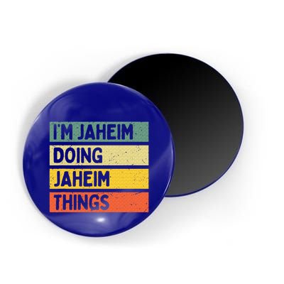 I'm Jaheim Doing Jaheim Things Funny Personalized Quote  Magnet