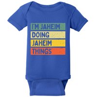 I'm Jaheim Doing Jaheim Things Funny Personalized Quote  Baby Bodysuit