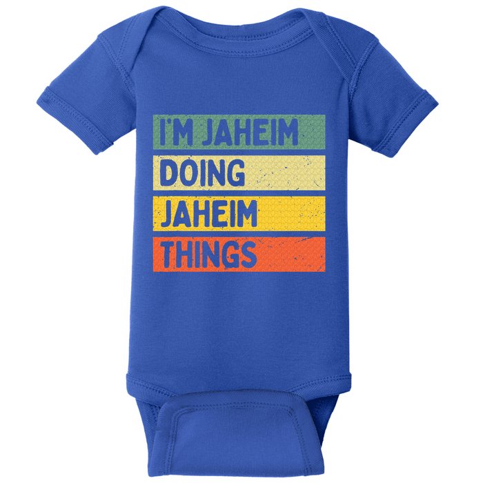 I'm Jaheim Doing Jaheim Things Funny Personalized Quote  Baby Bodysuit