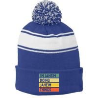 I'm Jaheim Doing Jaheim Things Funny Personalized Quote  Stripe Pom Pom Beanie