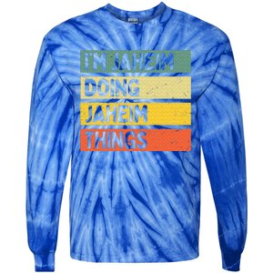 I'm Jaheim Doing Jaheim Things Funny Personalized Quote  Tie-Dye Long Sleeve Shirt