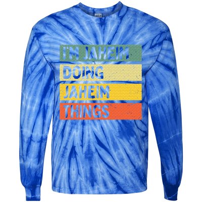 I'm Jaheim Doing Jaheim Things Funny Personalized Quote  Tie-Dye Long Sleeve Shirt