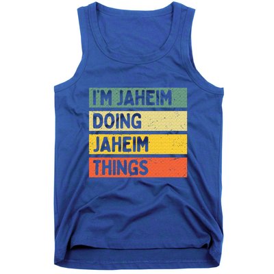 I'm Jaheim Doing Jaheim Things Funny Personalized Quote  Tank Top