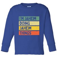 I'm Jaheim Doing Jaheim Things Funny Personalized Quote  Toddler Long Sleeve Shirt