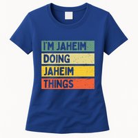 I'm Jaheim Doing Jaheim Things Funny Personalized Quote  Womens T-Shirt