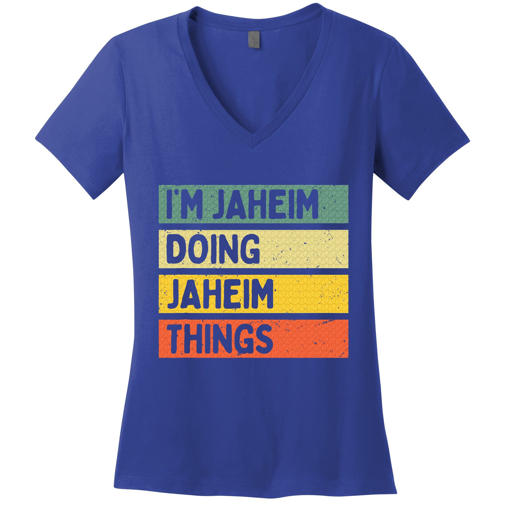 I'm Jaheim Doing Jaheim Things Funny Personalized Quote  Women's V-Neck T-Shirt