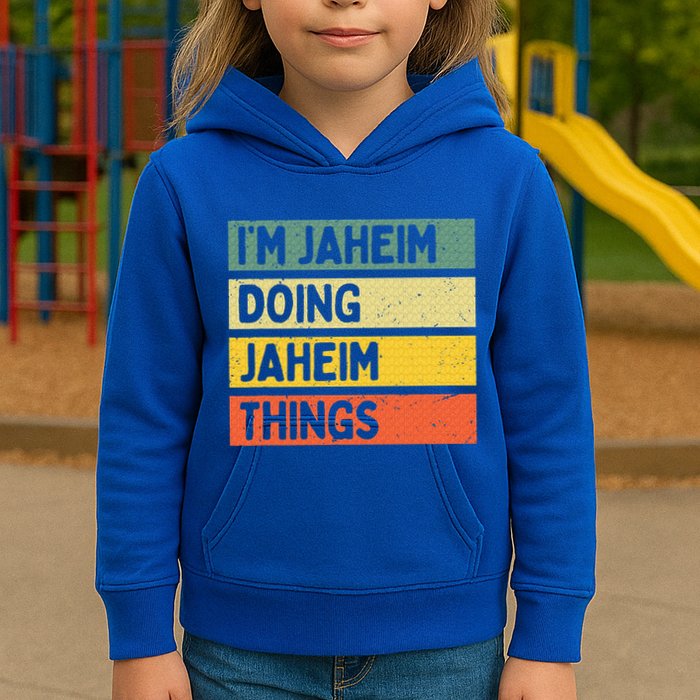 I'm Jaheim Doing Jaheim Things Funny Personalized Quote  Kids Hoodie