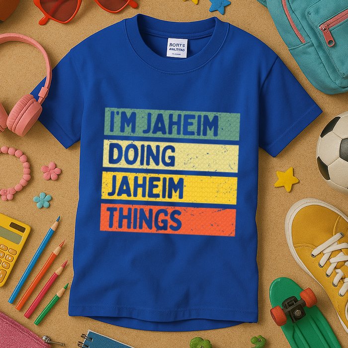I'm Jaheim Doing Jaheim Things Funny Personalized Quote  Kids T-Shirt