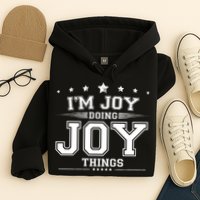 Im Joy Doing Joy Things Hoodie