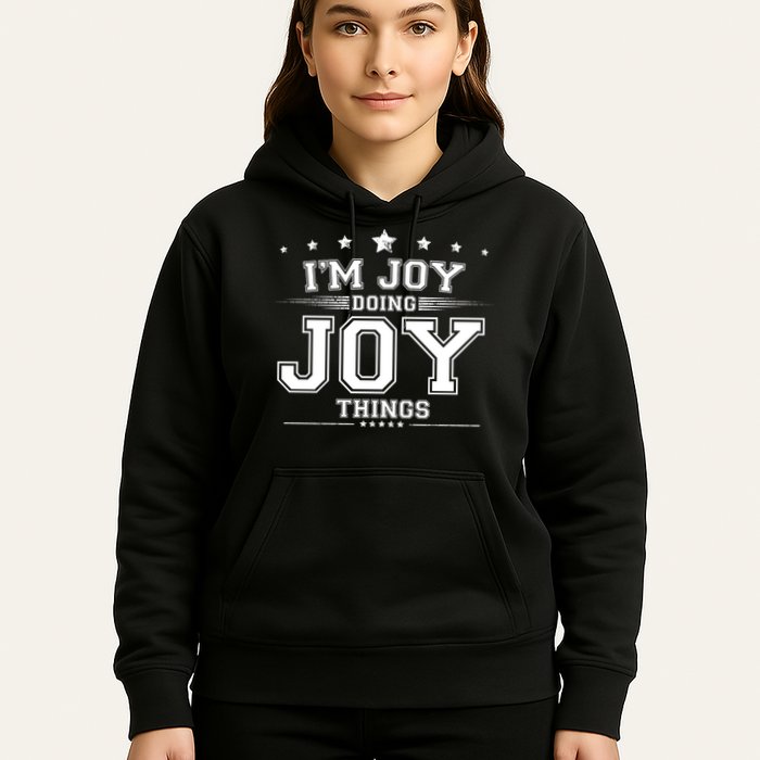 Im Joy Doing Joy Things Hoodie