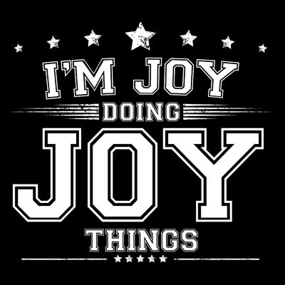 Im Joy Doing Joy Things T-Shirt