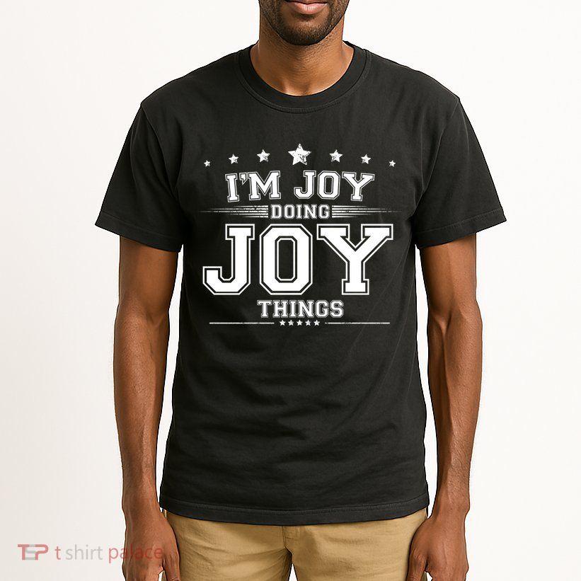 Im Joy Doing Joy Things Tall T-Shirt