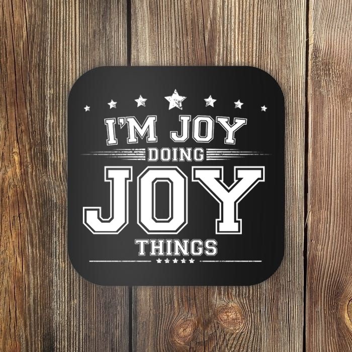 Im Joy Doing Joy Things Coaster