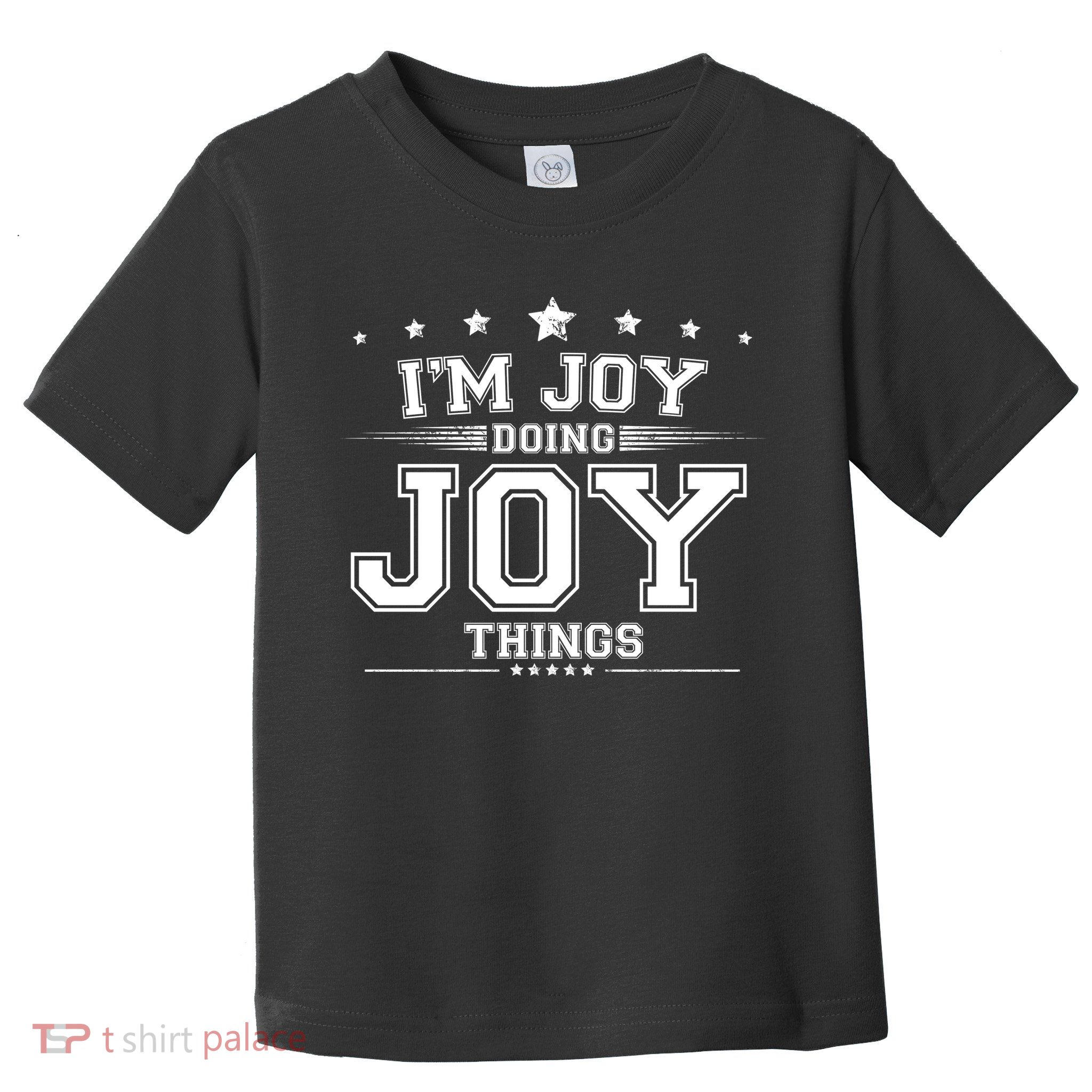 Im Joy Doing Joy Things Toddler T-Shirt