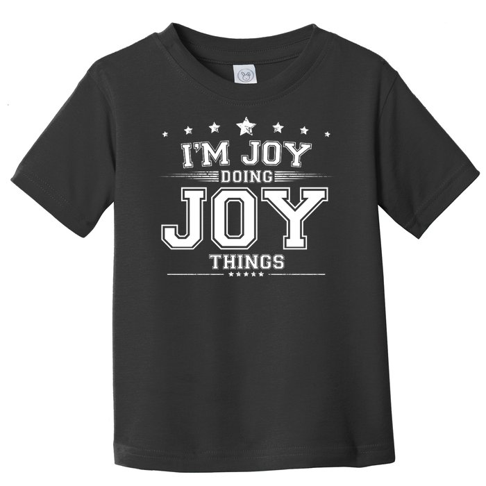 Im Joy Doing Joy Things Toddler T-Shirt