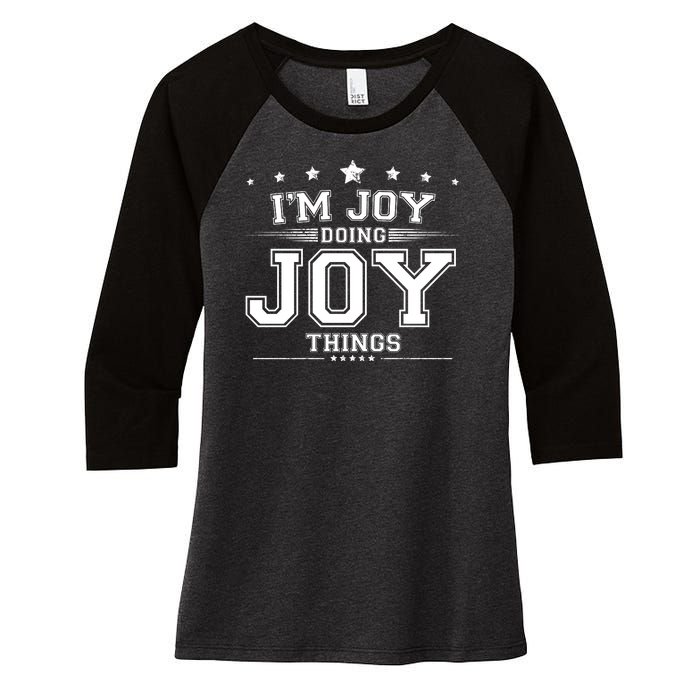 Im Joy Doing Joy Things Women's Tri-Blend 3/4-Sleeve Raglan Shirt