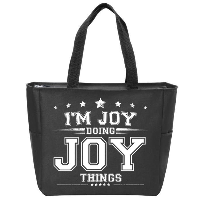 Im Joy Doing Joy Things Zip Tote Bag