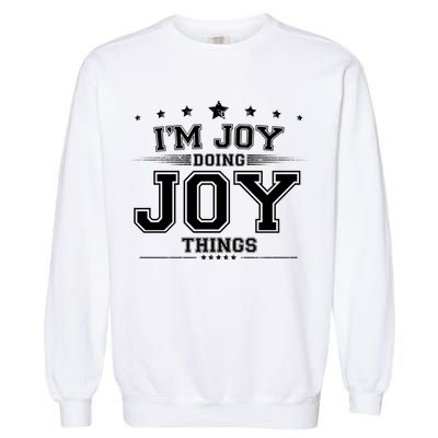 Im Joy Doing Joy Things Garment-Dyed Sweatshirt