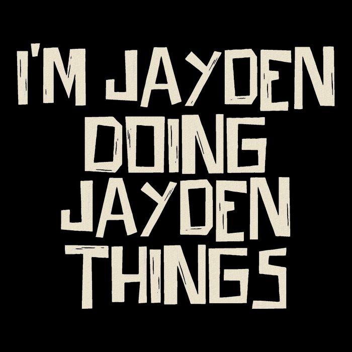 IM Jayden Doing Jayden Things Button