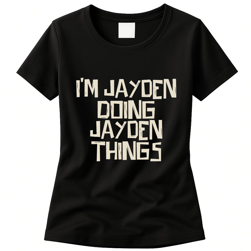 IM Jayden Doing Jayden Things Womens T-Shirt