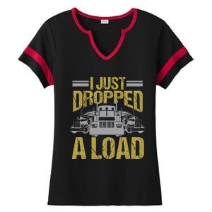 I Just Dropped A Load Funny Truck Driver Gift Ladies Halftime Notch Neck Tee