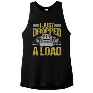 I Just Dropped A Load Funny Truck Driver Gift Ladies PosiCharge Tri-Blend Wicking Tank