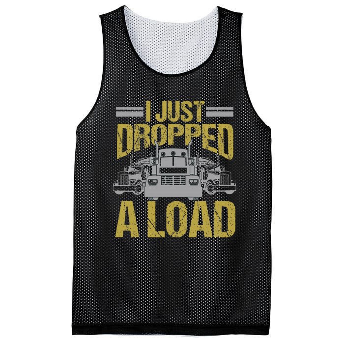 I Just Dropped A Load Funny Truck Driver Gift Mesh Reversible Basketball Jersey Tank