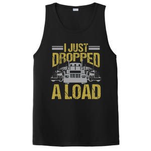 I Just Dropped A Load Funny Truck Driver Gift PosiCharge Competitor Tank