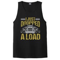 I Just Dropped A Load Funny Truck Driver Gift PosiCharge Competitor Tank