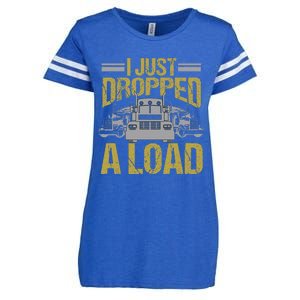 I Just Dropped A Load Funny Truck Driver Gift Enza Ladies Jersey Football T-Shirt