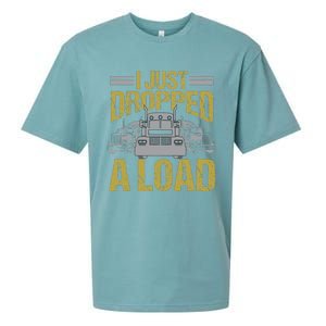 I Just Dropped A Load Funny Truck Driver Gift Sueded Cloud Jersey T-Shirt