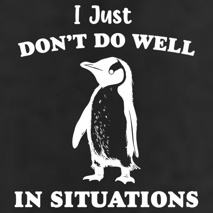 I Just Dont Do Well In Situations Funny Penguin 7 Panel Mesh Trucker Snapback Hat