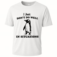 I Just Dont Do Well In Situations Funny Penguin Performance Shirt