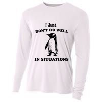I Just Dont Do Well In Situations Funny Penguin Cooling Performance Long Sleeve Crew