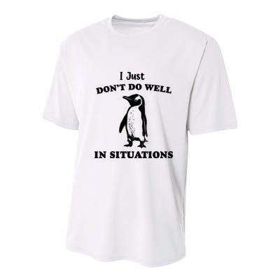 I Just Dont Do Well In Situations Funny Penguin Youth Performance Sprint T-Shirt