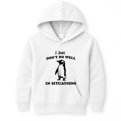 I Just Dont Do Well In Situations Funny Penguin Kids Hoodie