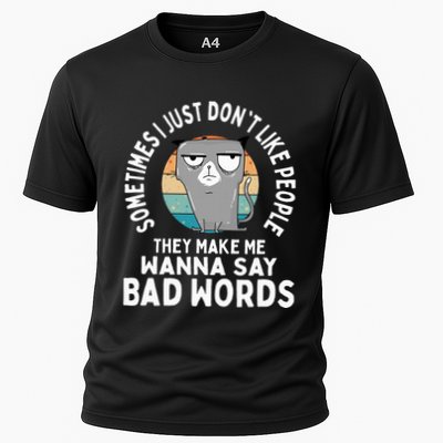 I Just DonT Like People They Make Me Wanna Say Bad Words Performance Shirt
