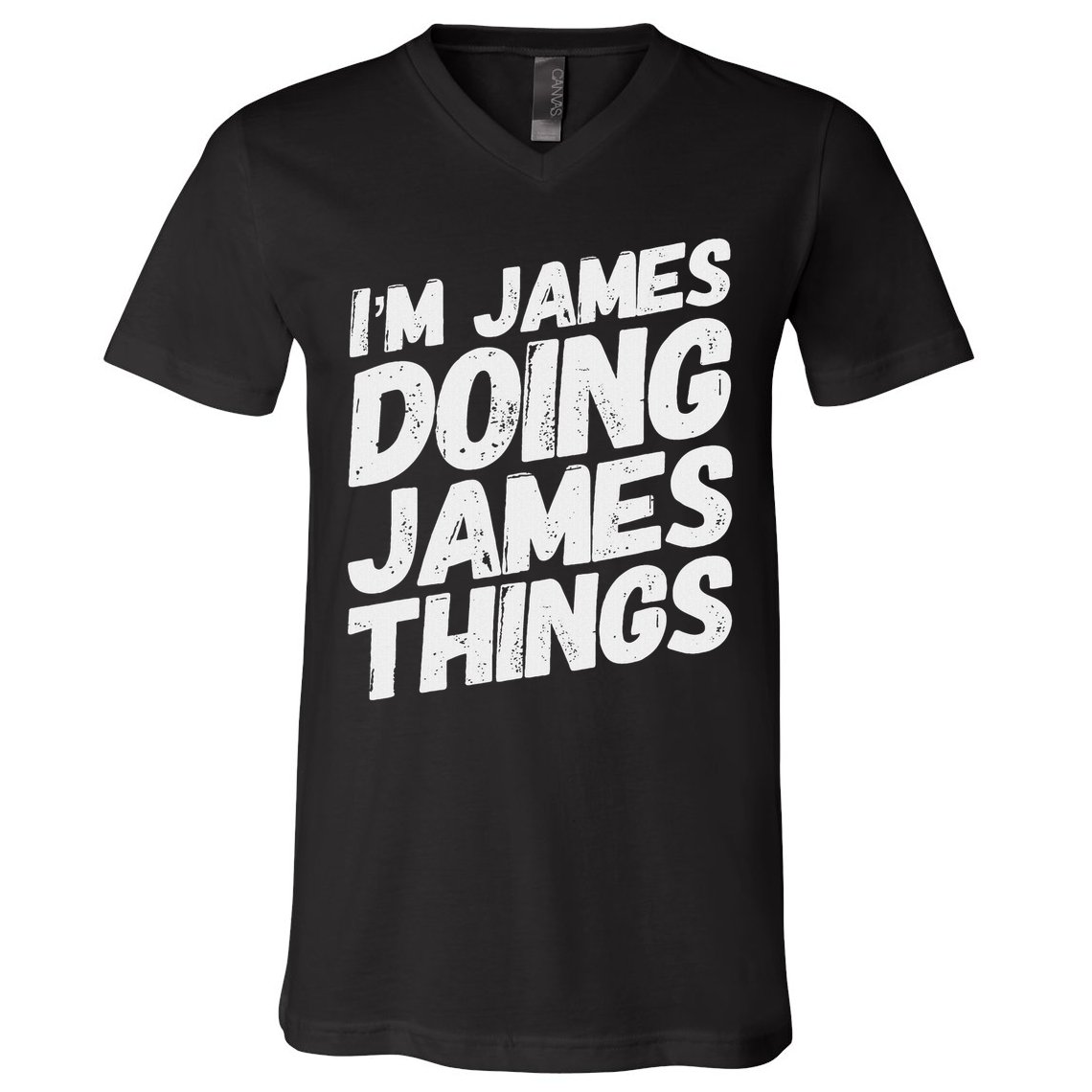 I'm James Doing James Things Funny Personalized Name Gifts V-Neck T-Shirt