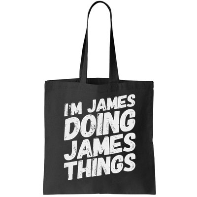 I'm James Doing James Things Funny Personalized Name Gifts Bag