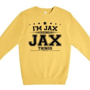 Im Jax Doing Jax Things Premium Crewneck Sweatshirt