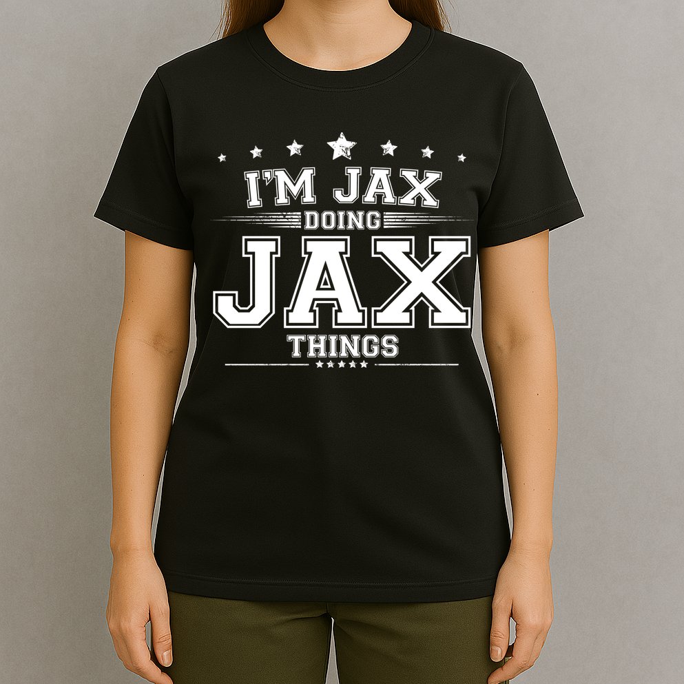 Im Jax Doing Jax Things T-Shirt