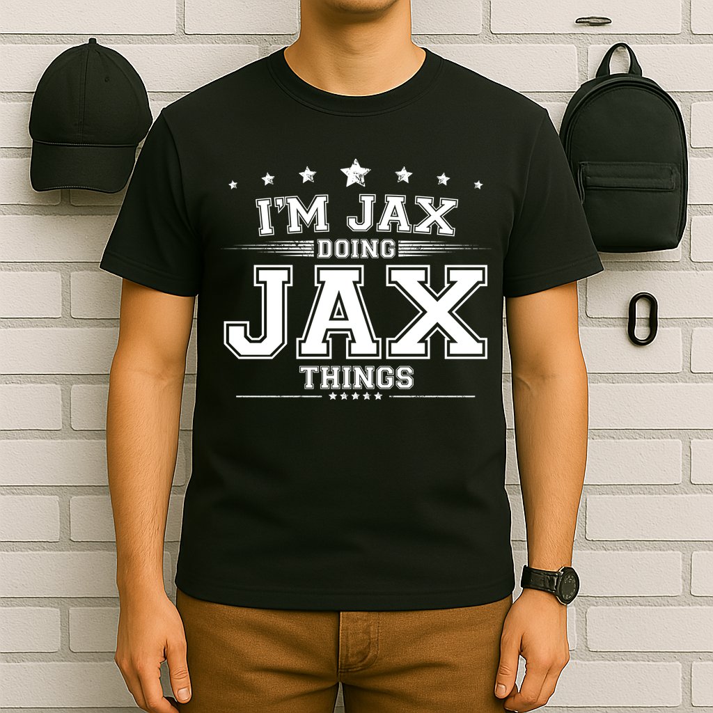 Im Jax Doing Jax Things T-Shirt