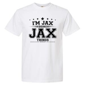 Im Jax Doing Jax Things Garment-Dyed Heavyweight T-Shirt