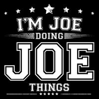 Im Joe Doing Joe Things Womens T-Shirt
