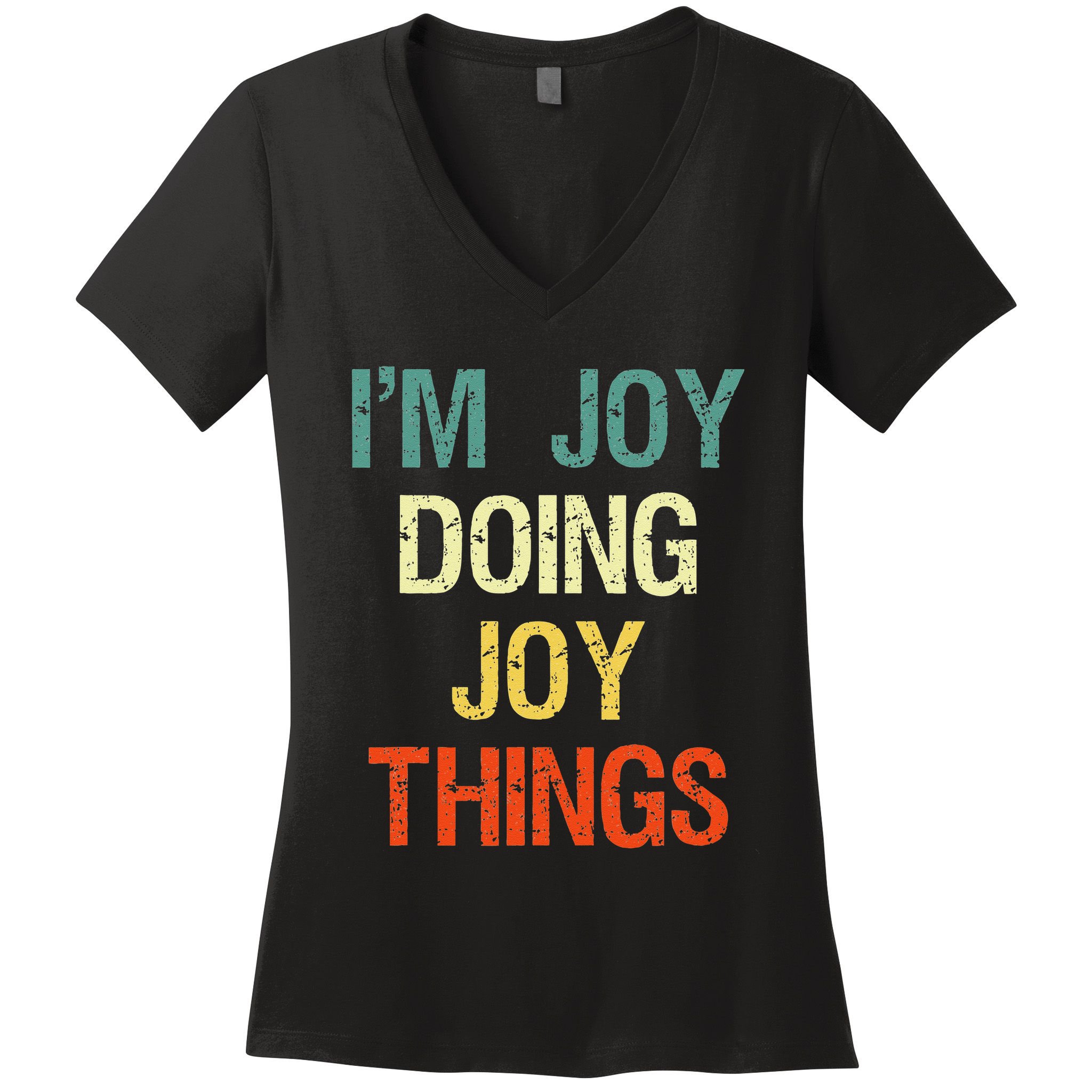 IM Joy Doing Joy Things Personalized First Name Gift Women's V-Neck T-Shirt