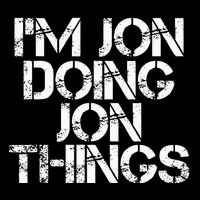 IM Jon Doing Jon Things Funny Christmas Gift Idea Cooling Performance Crew T-Shirt