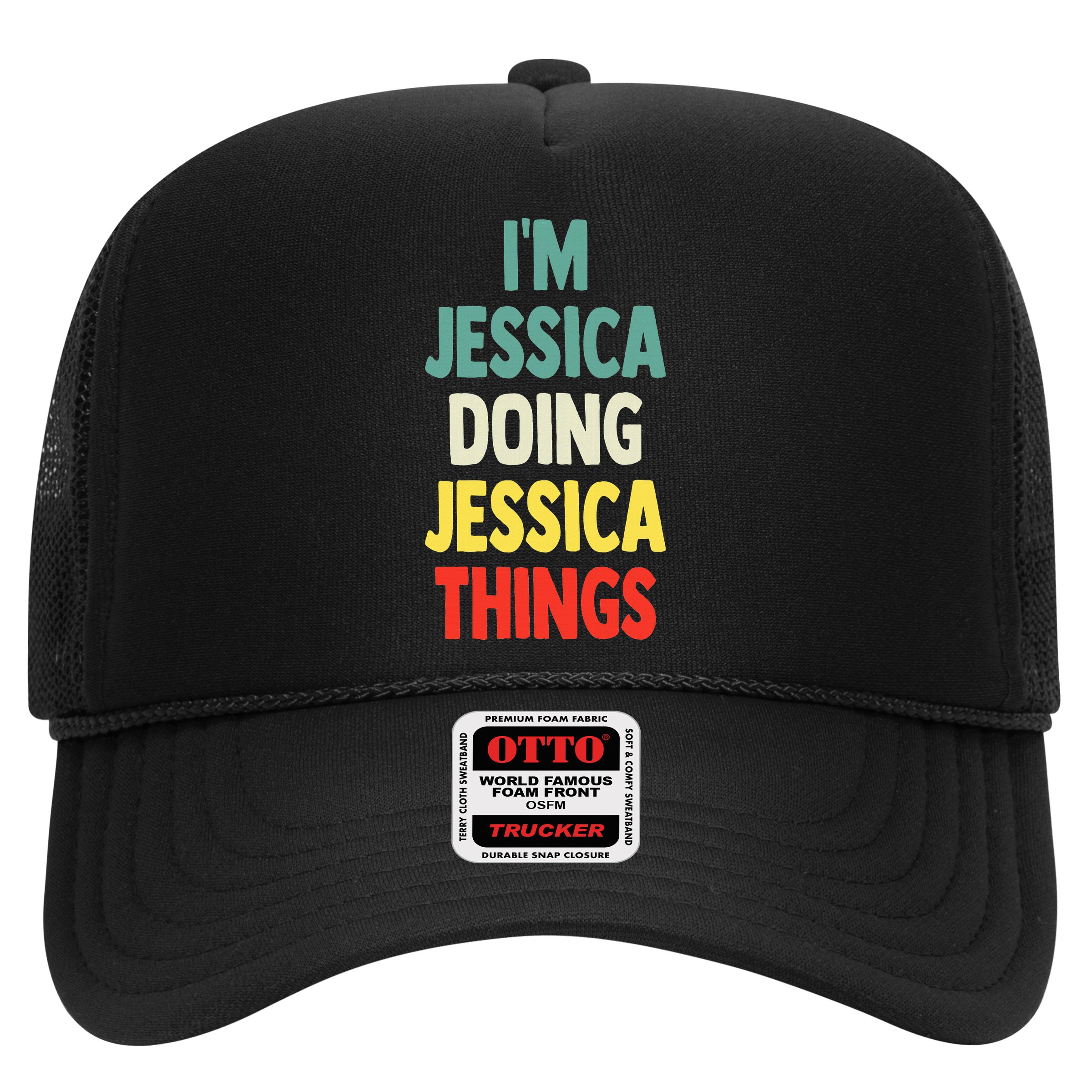 IM Jessica Doing Jessica Things Fun Name Jessica Hat