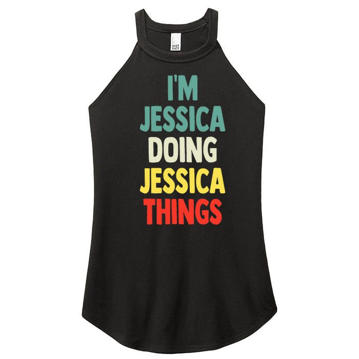 IM Jessica Doing Jessica Things Fun Name Jessica Women’s Perfect Tri Rocker Tank