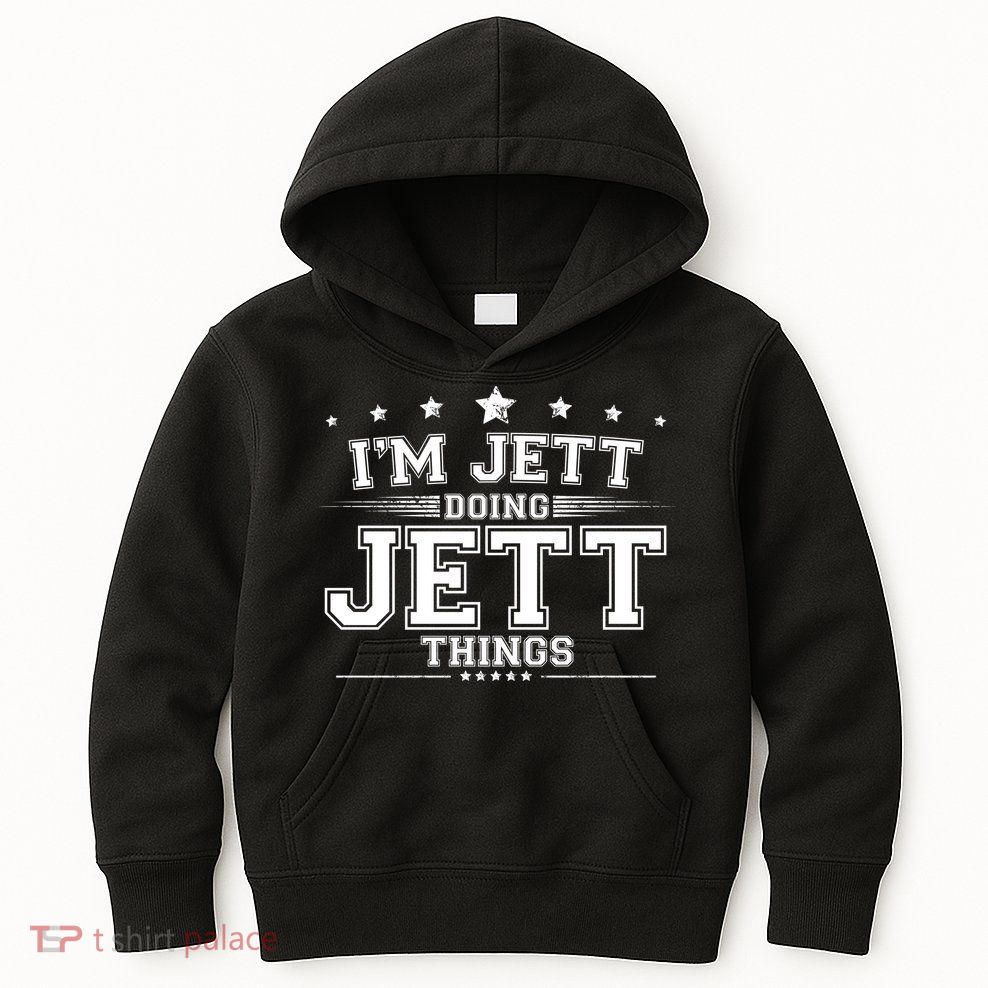 Im Jett Doing Jett Things Kids Hoodie